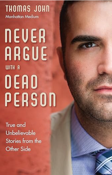 Thomas Johns Book - Never Argue With a Dead Person Released in 2015